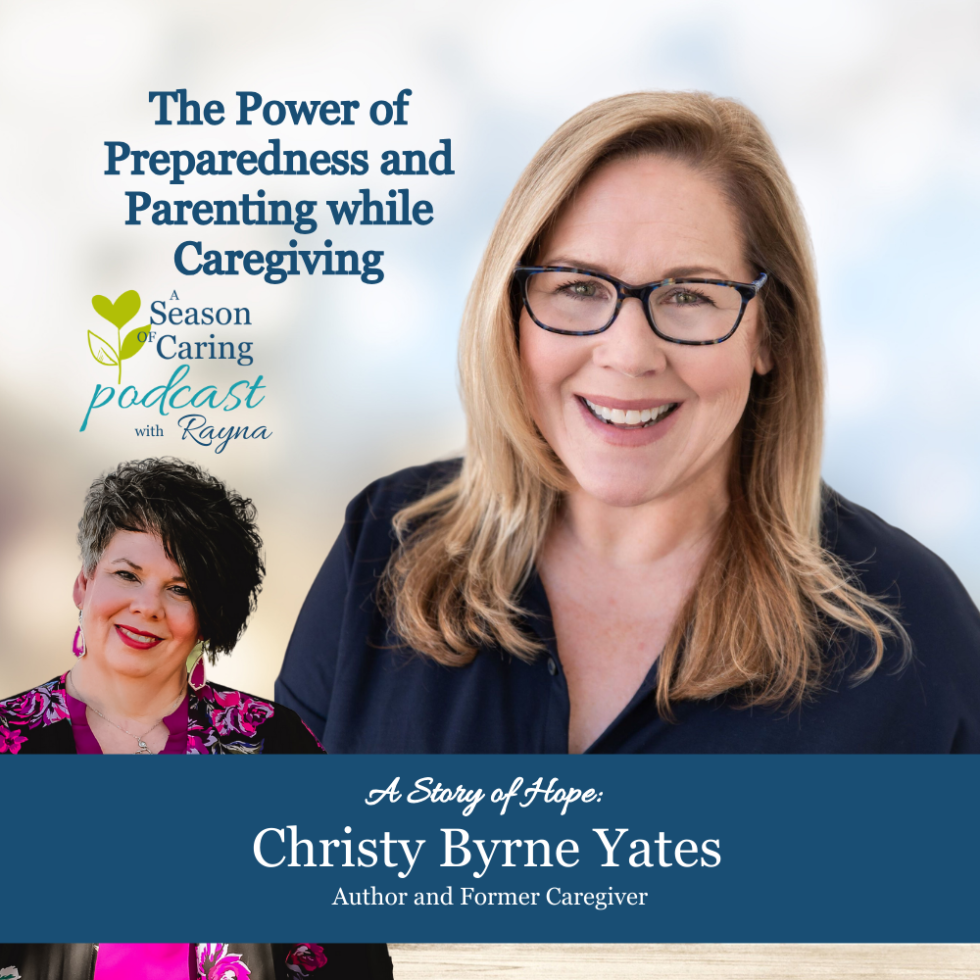 A Season of Caring Podcast | Rayna Neises: A Season of Caring